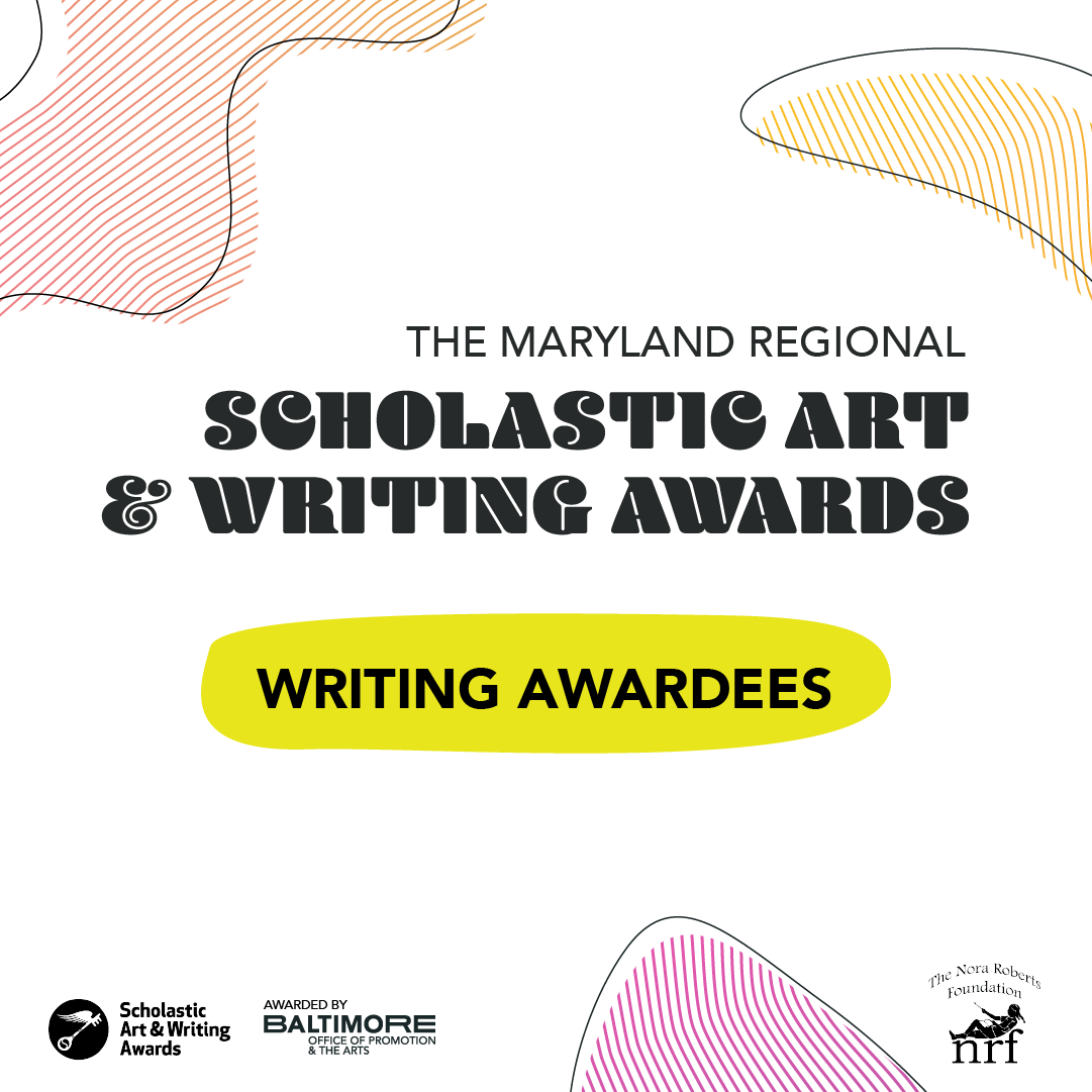 The Maryland Region Scholastic Art and Writing Awards Baltimore